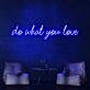 Do What You Love Neon Sign inspires passion in any room