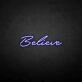 'Believe' neon sign