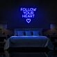 Follow Your Heart Neon Sign for romantic and encouraging settings