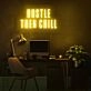 Hustle Then Chill Neon Sign for balanced and productive environments