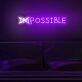 Impossible Neon Sign for inspirational and bold spaces