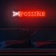 Impossible Neon Sign for inspirational and bold spaces