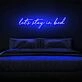 Lets Stay In Bed Neon Sign perfect for cozy bedrooms