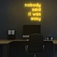 Nobody Said It Was Easy Neon Sign for encouraging and motivational spaces