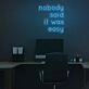Nobody Said It Was Easy Neon Sign for encouraging and motivational spaces