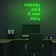 Nobody Said It Was Easy Neon Sign for encouraging and motivational spaces