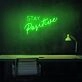 Stay Positive Neon Sign for uplifting and encouraging spaces
