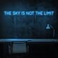 The Sky Is Not The Limit Neon Sign for aspirational and motivational spaces