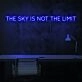 The Sky Is Not The Limit Neon Sign for aspirational and motivational spaces
