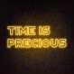 Time Is Precious Neon Sign for mindful and motivational spaces