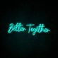 Better Together Neon Sign for romantic and loving settings