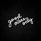 Good Vibes Only Neon Sign adds positivity to any room