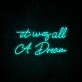 It Was All A Dream 3 Neon Sign adds a whimsical touch to any room
