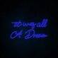 It Was All A Dream 3 Neon Sign adds a whimsical touch to any room