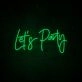 Lets Party Neon Sign perfect for lively party settings