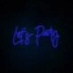 Lets Party Neon Sign perfect for lively party settings