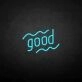 'Good' neon sign