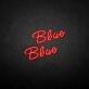 Blue' neon sign