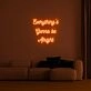 Be Alright V2 Neon Sign for positive and encouraging settings