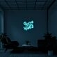 Good Vibes V2 Neon Sign adds positivity and energy