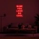 Babe You Look So Cool Neon Sign adds a stylish touch