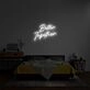 Better Together Neon Sign for romantic and loving settings