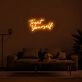 Treat Yourself Neon Sign for Self Care Spaces