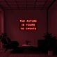 The Future Is Yours Neon Sign for Inspirational Decor