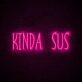 Kinda Sus Neon Sign for Gaming Rooms