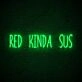 Red Kinda Sus Neon Sign for Among Us Fans