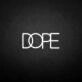 DOPE2' neon sign