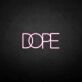 DOPE2' neon sign