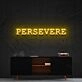 Persevere Neon Sign for Motivational Spaces