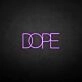 DOPE2' neon sign