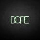 DOPE2' neon sign