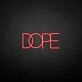 DOPE2' neon sign