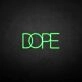 DOPE2' neon sign