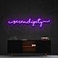 Serendipity Neon Sign for Inspirational Spaces