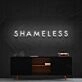 Shameless Neon Sign for Bold Statements