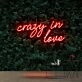 Crazy In Love Neon Sign for Romantic and Playful Spaces