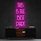 This Is The Best Part Neon Sign for Inspirational and Positive Spaces