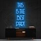 This Is The Best Part Neon Sign for Inspirational and Positive Spaces