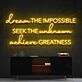 Dream The Impossible Neon Sign for Inspirational Spaces