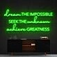 Dream The Impossible Neon Sign for Inspirational Spaces