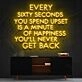 Every Sixty Seconds Neon Sign for Motivational Spaces