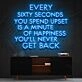 Every Sixty Seconds Neon Sign for Motivational Spaces
