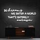 In Dreams We Enter A World Entirely Our Own Neon Sign for Whimsical Decor