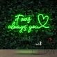 It Was Always You 20 Neon Sign for Romantic Settings