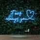 It Was Always You 20 Neon Sign for Romantic Settings
