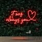 It Was Always You 20 Neon Sign for Romantic Settings
